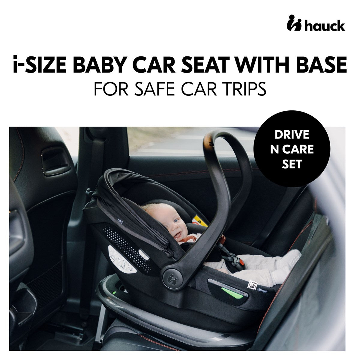 Hauck Drive N Care Car Seat + Isofix Base Bundle