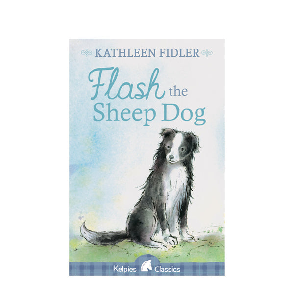 Flash the Sheep Dog - Kathleen Fidler