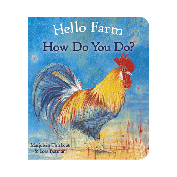 Hello Farm, How Do You Do? - Marjolein Thiebout & Loes Botman