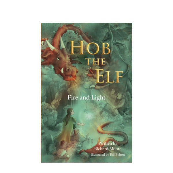Hob the Elf Fire and Light - Richard Moore