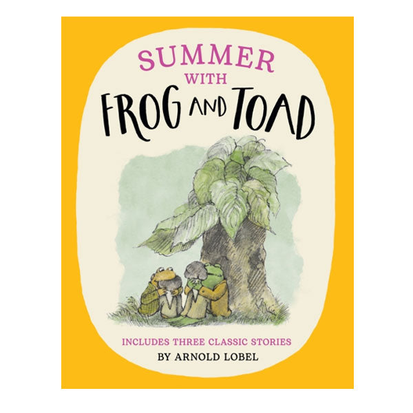 Summer with Frog and Toad - Arnold Lobel