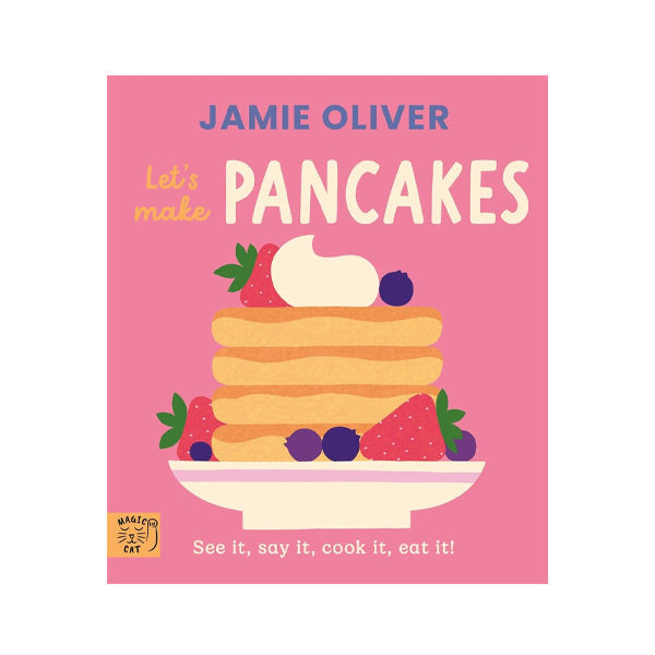 Jamie Oliver: Let's Make Pancakes