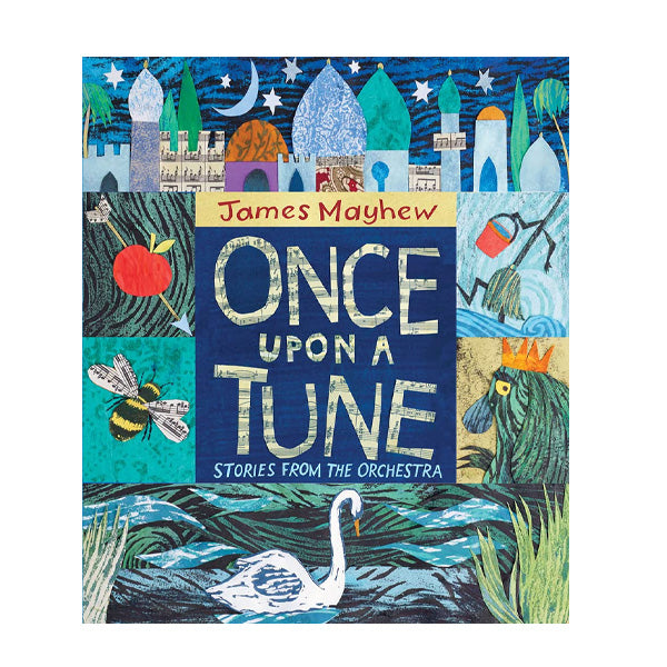 Once Upon a Tune Stories from The Orchestra - James Mayhew