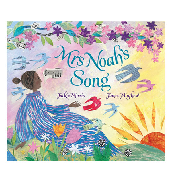 Mrs Noah's Song - Jackie Morris
